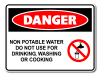 Danger Non Potable Water Do Not Use For Drinking Washing Or Cooking [ID:1906-10573]